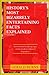 History's Most Bizarrely Entertaining Facts Explained: Stories behind Fascinating Sagas, Curious Incidents and Weird Biographies