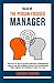 Tales of the Person-Focused Manager: Discover an Out-of-The-Box Approach to Management. Learn to Lead with Confidence, Improve Your Communication Skills, Organise Your Workplace & Inspire Your Team.