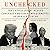 Unchecked: The Untold Story Behind Congress’s Botched Impeachments of Donald Trump