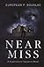 Near Miss: A Supernatural Suspense Novel (Evil Rising Series)