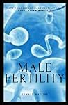 MALE FERTILITY: WAYS TO INCREASE MALE FERTILITY AND BOOST SPERM MOBILITY