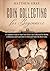Coin Collecting for Beginners: A Complete Guide to Start Your First Coin Collection for Hobby or Business and Learn how to Find and Value the Best Coins