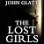 The Lost Girls: The True Story of the Cleveland Abductions and the Incredible Rescue of Michelle Knight, Amanda Berry, and Gina Dejesus
