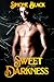 Sweet Darkness: A Dark Romance Captives & Stalkers Collection (Simone's Dark Romance Box Sets)