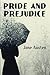 Pride and Prejudice: Books to Read Before You Die - The Best Books of All Time (Illustrated)