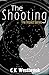 The Shooting (Impact)