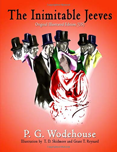 The Inimitable Jeeves: Original Illustrated Edition
