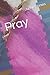 Pray