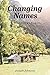 Changing Names: A Historical Novel