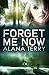 Forget Me Now: Large Print