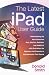 The Latest iPad User Guide:...