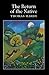 Return of the Native Complete Illustrated and Unabridged Edition