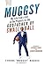 Muggsy: My Life from a Kid in the Projects to the Godfather of Small Ball