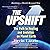 The Upshift: The Path to Healing and Evolution on Planet Earth