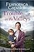 Trouble in the Valleys (Wartime in the Valleys #4)