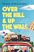 Over the Hill and Up the Wall by Todd Alexander