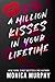 A Million Kisses in Your Lifetime by Monica  Murphy