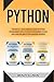 Python: 3 books in 1- Your complete guide to python programming with Python for Beginners, Python Data Analysis and Python Machine Learning (Programming Languages for Beginners)