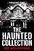 The Haunted Collection: Volume I