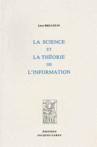 LA SCIENCE ET LA THEORIE DE L'INFORMATION (Paperback)