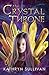 The Crystal Throne (A Book of The Lands)