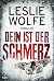 Dein ist der Schmerz