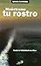 Muéstrame tu rostro: Hacia la intimidad con Dios