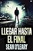 Llegar Hasta El Final (Spanish Edition)