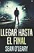 Llegar Hasta El Final: En Español (Spanish Edition)