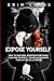Expose Yourself: How to Take Risks, Question Everything, and Find Yourself