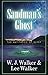 Sandman's Ghost by W.J. Walker