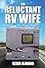 The Reluctant RV Wife