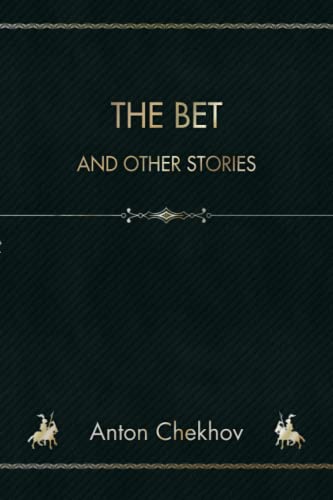 The Bet: And Other Stories