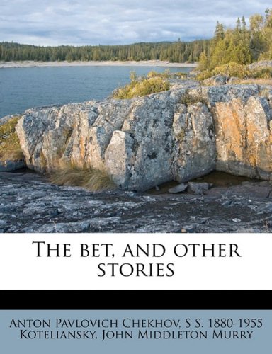 The bet, and other stories