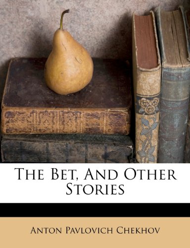 The Bet, And Other Stories