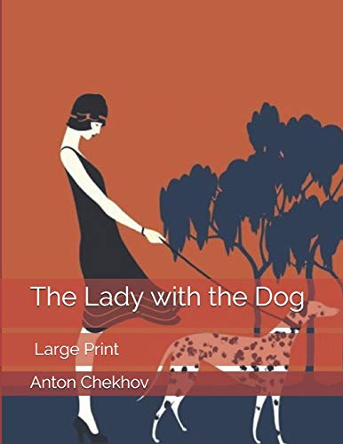 The Lady with the Dog: Large Print