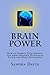 Brain Power: How to Improve Your Memory and Speed Reading Techniques Faster and More Efficiently