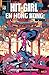 Hit-Girl, Vol. 5: Hit-Girl en Hong Kong