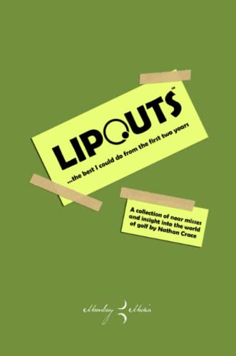 Lipouts...the best I could do from the first two years (Paperback)