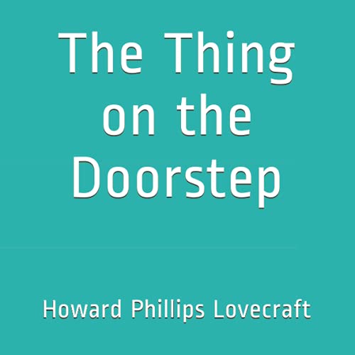 The Thing on the Doorstep