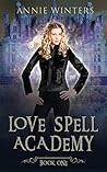 Love Spell Academy: Book 1