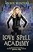 Love Spell Academy by Annie Winters