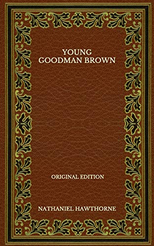 Young Goodman Brown - Original Edition