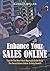Enhance Your Sales Online: ...