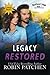 Legacy Restored: Large Print Edition (Nutfield Saga)