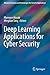 Deep Learning Applications for Cyber Security (Advanced Sciences and Technologies for Security Applications)