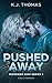 Pushed Away: A Bully Romance: (Ridgeside High Book 2)