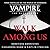 Walk Among Us Lib/E: Compiled Edition