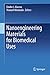 Nanoengineering Materials for Biomedical Uses