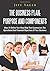 The Business Plan: Purpose And Components: Ways To Define Your Road Map That Summarizes The Operational And Financial Objectives Of Your Business